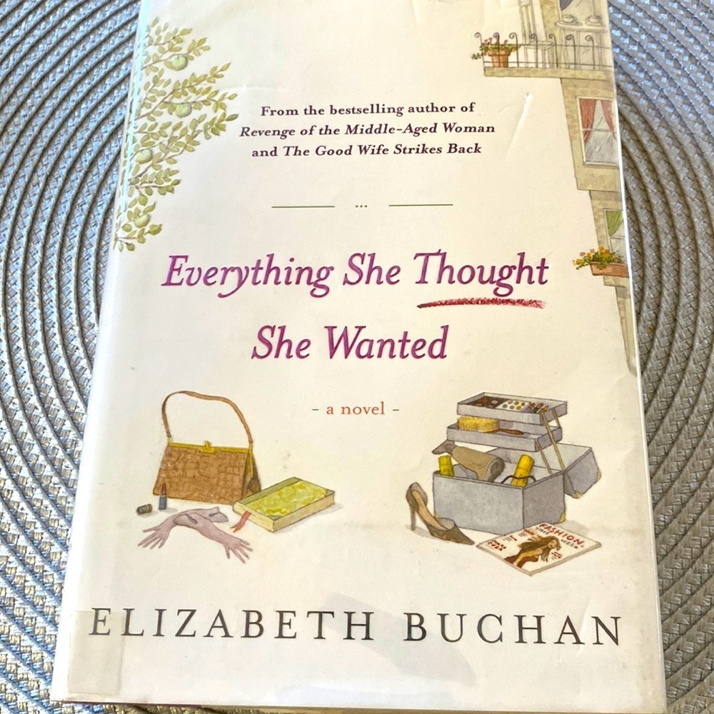 EVERYTHING SHE THOUGHT SHE WANTED ELIZABETH BUCHAN